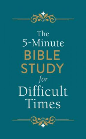 Książka The 5-Minute Bible Study for Difficult Times Ellyn Sanna