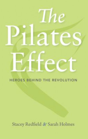 Kniha Pilates Effect Stacey Redfield