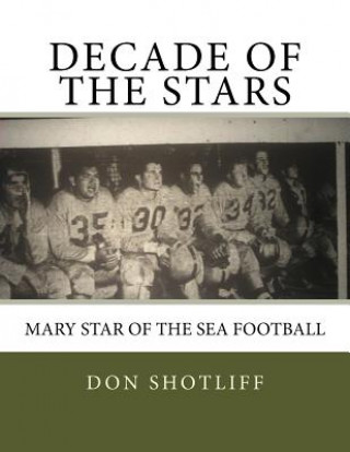 Buch Decade of the Stars: Mary Star of the Sea Football Dr Don a Shotliff