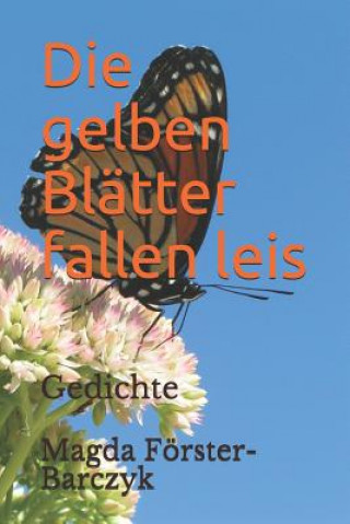 Książka Die Gelben Blätter Fallen Leis: Gedichte Stefan Seifert