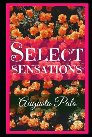 Könyv Select Sensations Augusta Palo