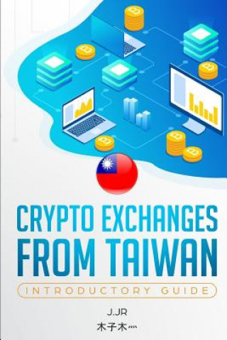 Knjiga Crypto Exchanges from Taiwan J Jr