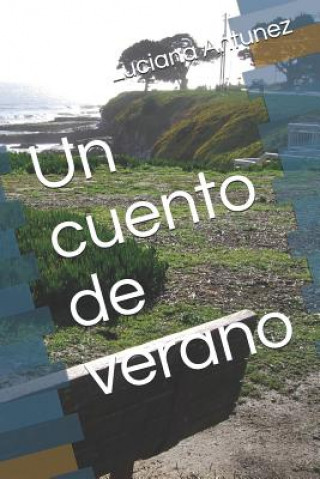Kniha Un Cuento de Verano Luciana Antunez