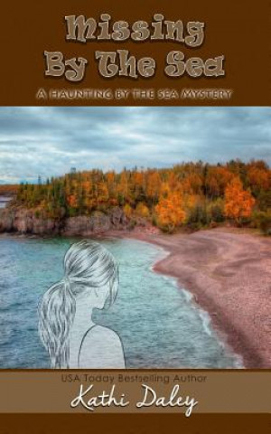 Knjiga Missing By The Sea Kathi Daley