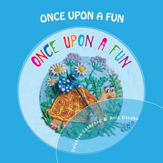 Könyv Once upon a Fun Valentyn Luchenko