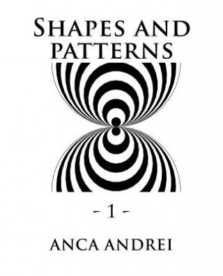 Knjiga Shapes and Patterns Anca Andrei