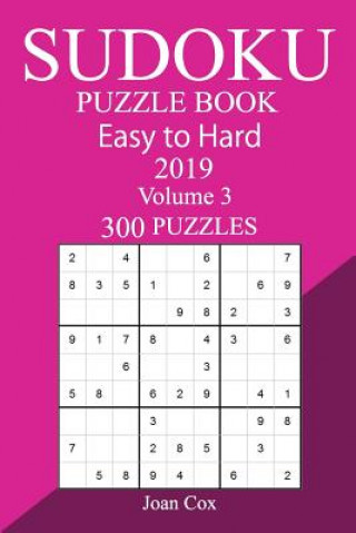 Книга 300 Easy to Hard Sudoku Puzzle Book 2019 Joan Cox