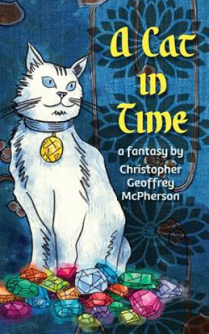 Book A Cat in Time Christopher Geoffrey McPherson