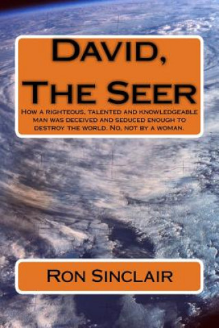 Knjiga David, The Seer Ron M Sinclair