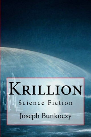 Książka Krillion: Science Fiction Joseph Bunkoczy