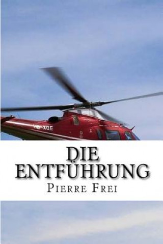 Книга Die Entführung Pierre Frei