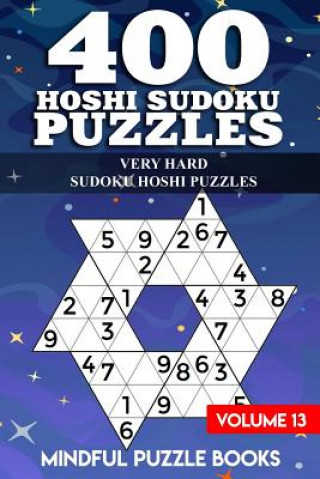 Carte 400 Hoshi Sudoku Puzzles: Very Hard Sudoku Hoshi Puzzles Mindful Puzzle Books