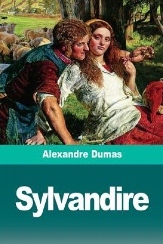 Knjiga Sylvandire Alexandre Dumas