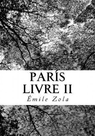 Kniha París Livre II Émile Zola