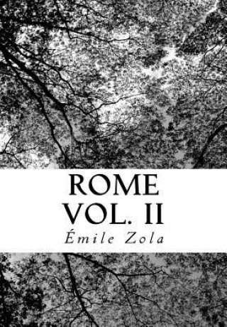 Kniha Rome Vol. II Émile Zola