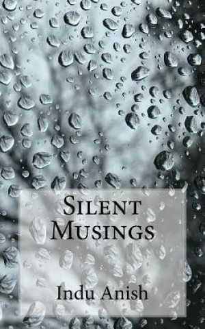 Könyv Silent Musings Indu Anish