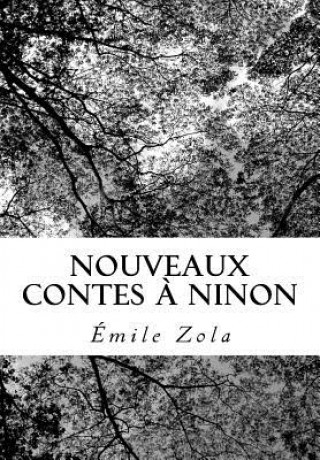 Könyv Nouveaux Contes ? Ninon Émile Zola