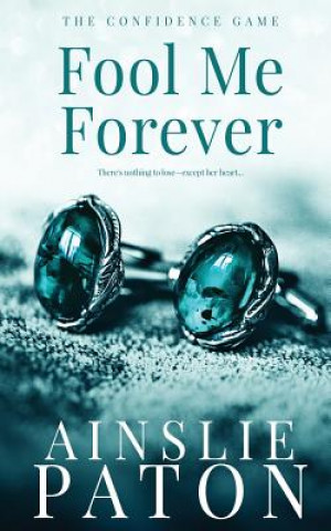 Knjiga Fool Me Forever Ainslie Paton