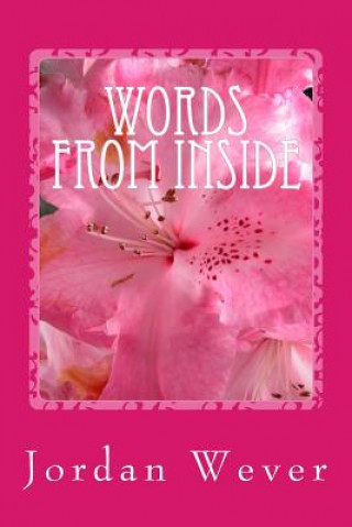 Knjiga Words From Inside Jordan Wever