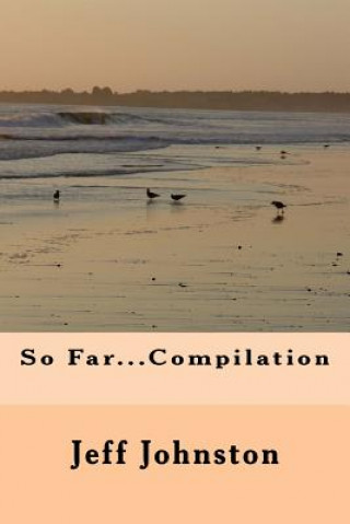 Libro So Far...Compilation Jeff Johnston