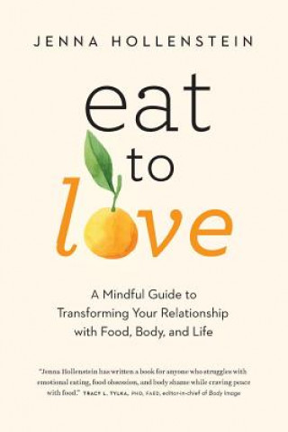 Книга Eat to Love Jenna Hollenstein