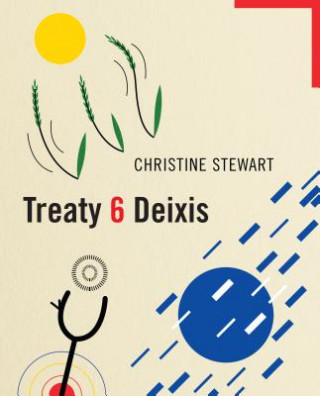 Книга Treaty 6 Deixis Christine Stewart