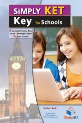 Könyv SIMPLY CAMBRIDGE ENGLISH KEY (KET) FOR SCHOOLS 6 PRACTICE TESTS SELF- ANDREW BETSIS