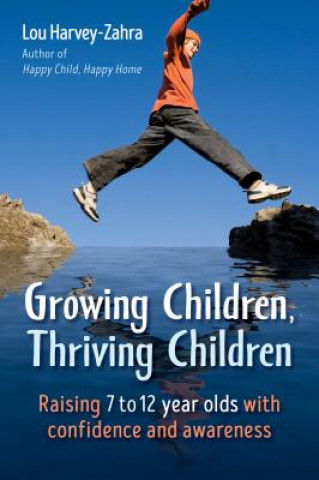 Kniha Growing Children, Thriving Children Lou Harvey-Zahra