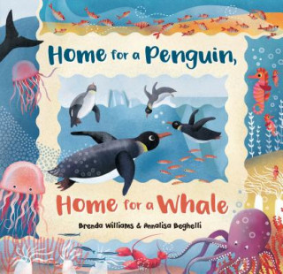 Knjiga Home for a Penguin, Home for a Whale Brenda Williams