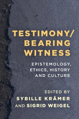 Carte Testimony/Bearing Witness Sybille Krämer