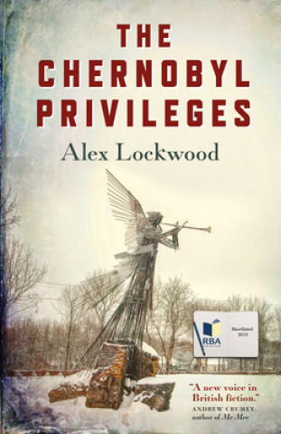 Kniha Chernobyl Privileges, The ALEX LOCKWOOD