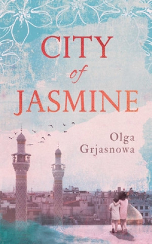 Könyv City of Jasmine Olga Grjasnowa