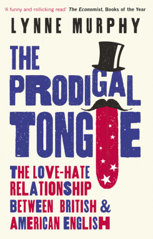 Book Prodigal Tongue Lynne Murphy