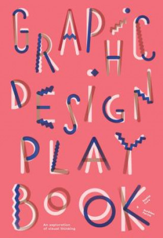Książka Graphic Design Play Book Sophie Cure