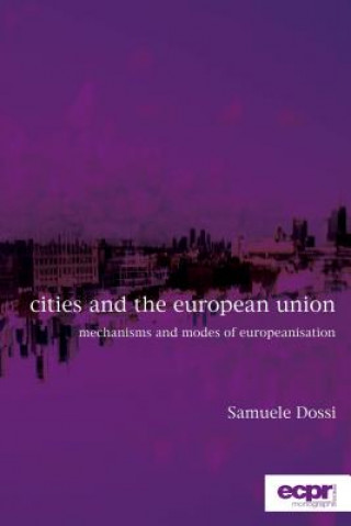 Książka Cities and the European Union Samuele Dossi