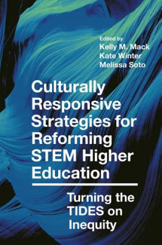 Książka Culturally Responsive Strategies for Reforming STEM Higher Education Kelly M. Mack