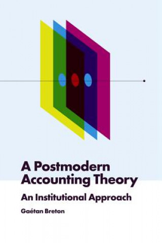 Knjiga Postmodern Accounting Theory Gaetan Breton