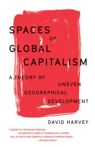 Kniha Spaces of Global Capitalism David Harvey