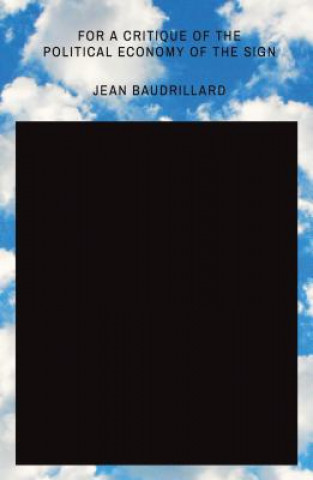 Könyv For a Critique of the Political Economy of the Sign Jean Baudrillard