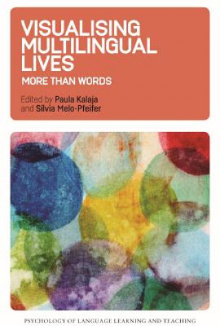 Knjiga Visualising Multilingual Lives Paula Kalaja