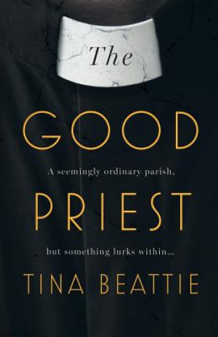 Könyv Good Priest Tina Beattie