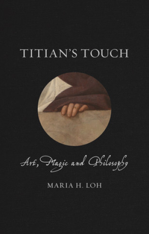 Книга Titian's Touch Maria Loh