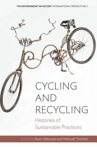 Kniha Cycling and Recycling Ruth Oldenziel