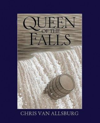 Könyv Queen of the Falls Chris Van Allsburg