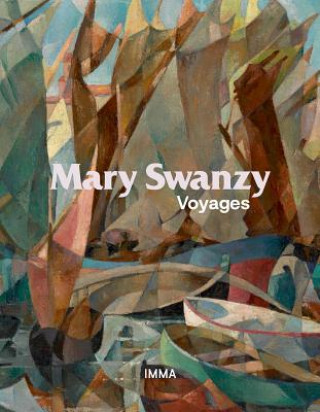 Könyv Mary Swanzy: Voyages Mary Swanzy