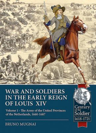 Carte Wars and Soldiers in the Early Reign of Louis  XIV Bruno Mugnai