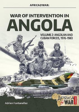 Kniha War of Intervention in Angola, Volume 2 Adrien Fontanellaz