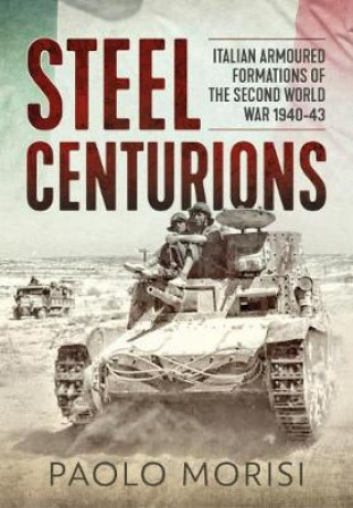 Kniha Steel Centurions Paolo Morisi