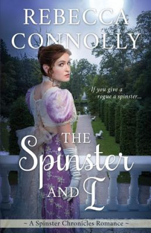 Livre Spinster and I Rebecca Connolly