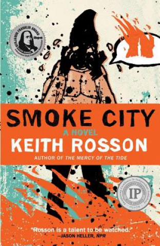 Könyv Smoke City Keith Rosson